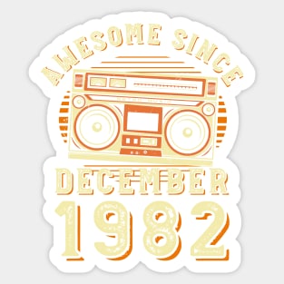 Funny Birthday Quote, Awesome Since December 1982, Cool Birthday Sticker